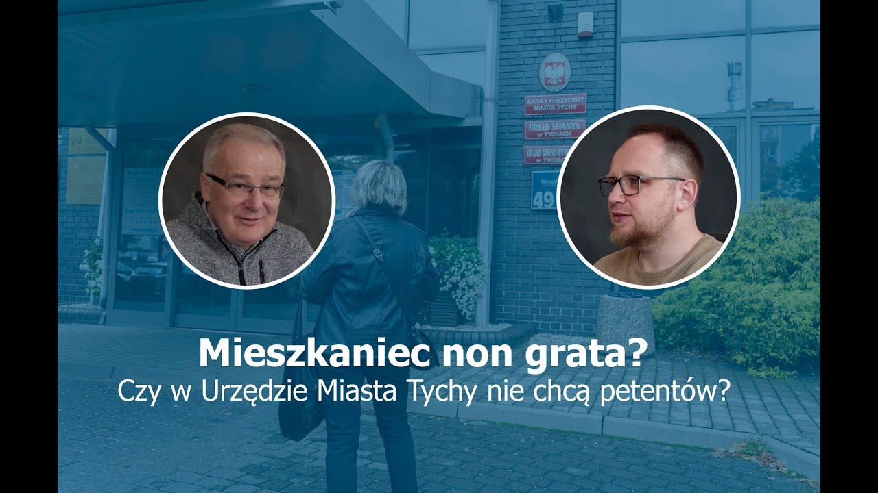 Czy w Urzędzie Miasta Tychy nie chcą petentów – podcast #9 Nowe Info/Tychy24.net