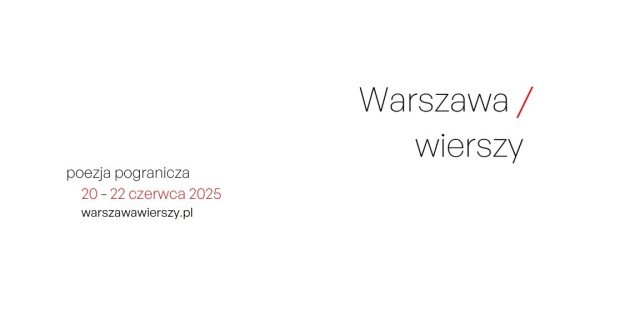 Trzecia edycja festiwalu Warszawa Wierszy – święto poezji w stolicy