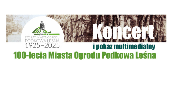 Podkowa Leśna świętuje 100-lecie!