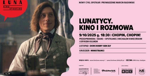 Nowy cykl filmowy „Lunatycy. Kino i Rozmowa” w Kinie Luna