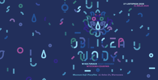 „Oblicza wody w kulturach Azji i Oceanii”. Nowa wystawa czasowa