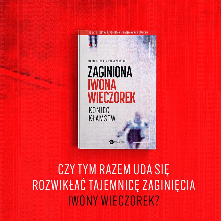 Autorzy nowej książki o Iwonie Wieczorek piszą do Prokuratury Krajowej. „Jesteśmy tym przerażeni”