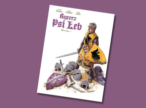 „Rycerz psi łeb”, tom 1