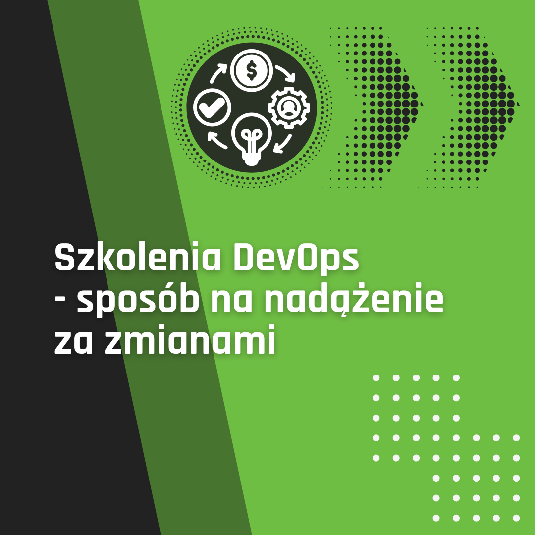 Szkolenia DevOps – sposób na nadążenie za zmianami