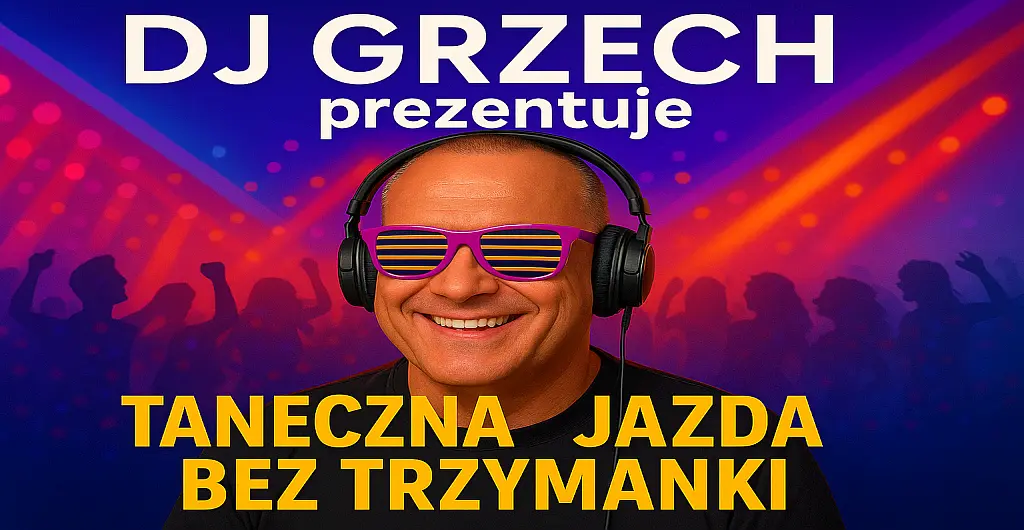 DJ Grzech prezentuje: Taneczna jazda bez trzymanki 08