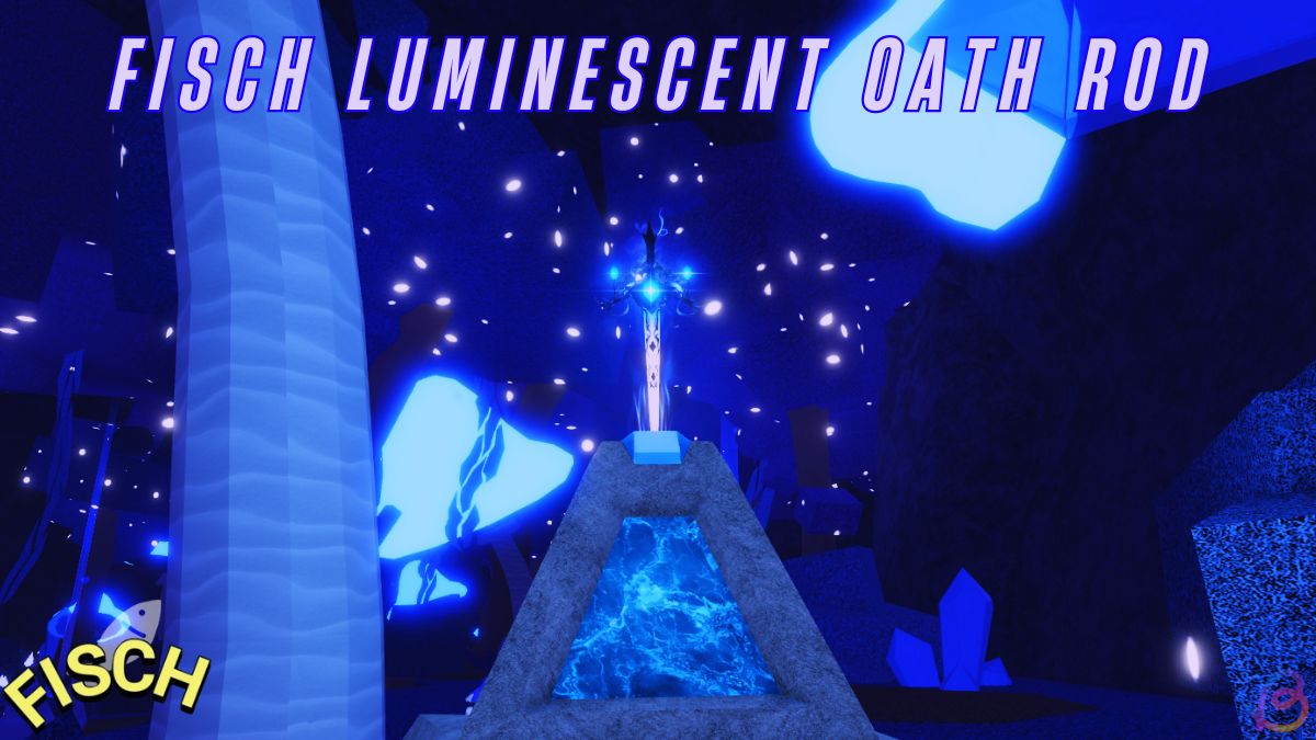 Jak zdobyć luminescencyjny pręt przysięgi w Fisch