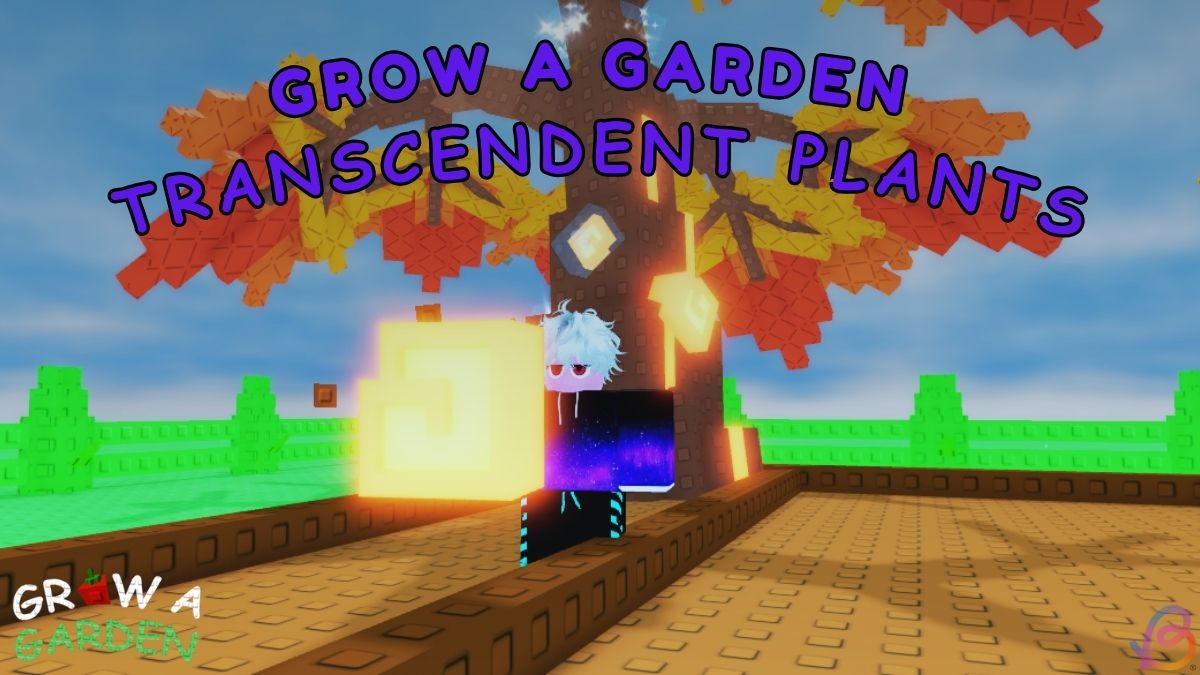 Wszystkie transcendentne rośliny w Grow A Garden