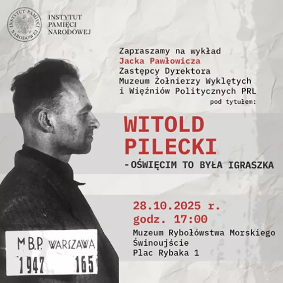 Spotkanie z Historią w Świnoujściu: „Witold Pilecki – Oświęcim to była igraszka” już 28 października