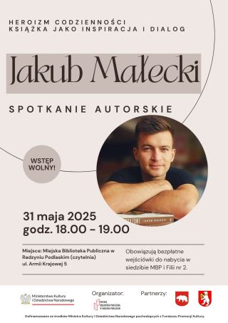 Spotkanie z Jakubem Małeckim – opowieść o emocjach, pamięci i codziennym heroizmie
