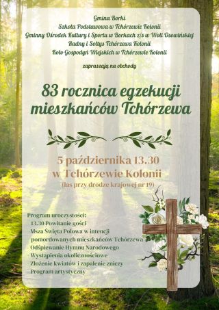 83. rocznica egzekucji mieszkańców Tchórzewa – wspólna pamięć i hołd ofiarom