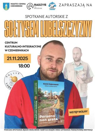 Spotkanie z Sołtysem Lubelszczyzny w Czemiernikach! Kamil Dąbrowski i jego debiutancka powieść „Persona non grata”